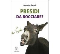 Presidi da bocciare?