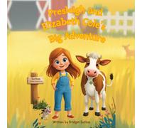 Presleigh and Elizabeth Cole's Big Adventure: 1