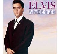 Presley, Elvis - An Evening Prayer
