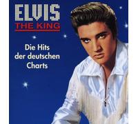 Elvis Presley Elvis the King - Die Hits Der Deutschen Charts (CD)