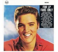 PRESLEY, ELVIS - For Fans Only