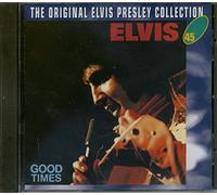 Presley, Elvis - Good Times