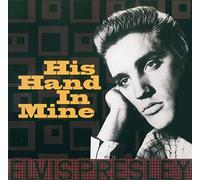 PRESLEY, ELVIS - HIS HAND IN MINE