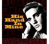 PRESLEY, ELVIS - HIS HAND IN MINE
