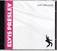 Presley,Elvis - Just Becaulse [Import]