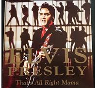 Presley Elvis - That's All Right Mama