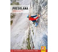 PRESOLANA. ARRAMPICATE CLASSICHE E MODERNE SULLA REGINA DELLE OROBIE - PANSERI