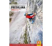 Presolana. Arrampicate classiche e moderne sulla Regina delle Orobie