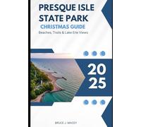 PRESQUE ISLE STATE PARK CHRISTMAS TRAVEL GUIDE 2025: Beaches, Trails & Lake Erie Views