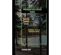 PRESQUE ISLE STATE PARK TRAVEL GUIDE 2026: Beaches, Trails & Lake Erie Views