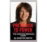 Press Box to Power: The Christine Brennan Story