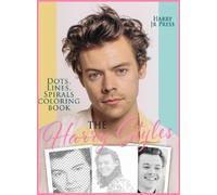 Press Harry The Harry Styles Dots Lines Spirals Coloring Book (Copertina rigida)