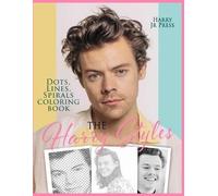 Press Harry The Harry Styles Dots Lines Spirals Coloring Book (Tascabile)