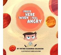 PRESS HERE WHEN I FEEL ANGRY