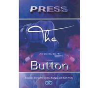 Press the Reset Button: A Guided Journal to Let Go, Realign, and Start Fresh: 7x10in | 118 pages