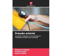 Pressão arterial: Um estudo comparativo entre fumadores e utilizadores de tabaco sem combustão