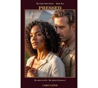 PRESSED: A Cape Town Series Novel