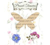 Pressed Treasures: For Preserving Flowers, Leaves, and Nature Finds