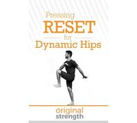 Pressing RESET for Dynamic Hips: 12