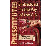 Andrew Schlademan Udo Ulfko Presstitutes Embedded in the Pay of the (Tascabile)