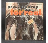 Pressure Drop - Got to Be for Real