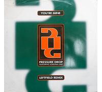 Pressure Drop - Youre Mine