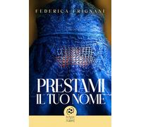 Prestami il tuo nome
