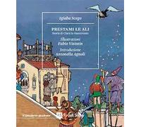 Prestami le ali. Storia di Clara la rinoceronte