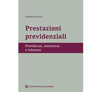 Prestazioni Previdenziali - Previdenza Assistenza E Infortuni