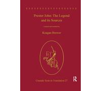 Prester John: The Legend And Its Sources - Keagan Brewer - Routledge, 2019