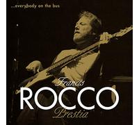 Prestia, Francis Rocco - Everybody On The Bus