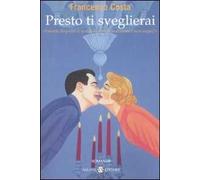 Presto ti sveglierai