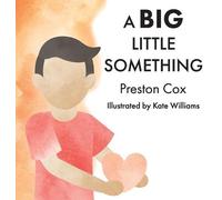 Preston Cox A Big Little Something (Copertina rigida)