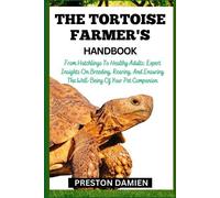Preston Damien The Tortoise Farmer's Handbook (Tascabile)