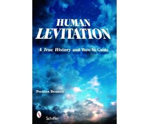 Preston Dennett Human Levitation (Tascabile)