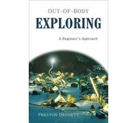 Preston Dennett Out-Of-Body Exploring (Tascabile)