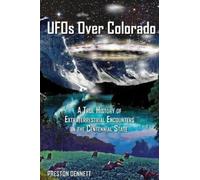 Preston Dennett UFOs Over Colorado (Tascabile)