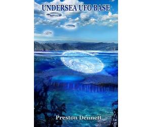 Preston Dennett Undersea UFO Base (Tascabile)