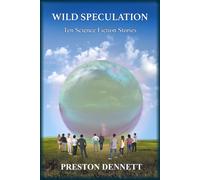 Preston Dennett Wild Speculation (Tascabile)