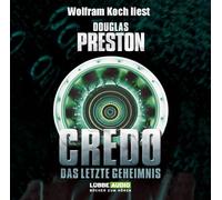 Preston,Douglas - Credo-das Letzte Geheimnis