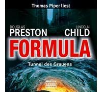 Preston,Douglas und Child,Lincoln - Formula.Tunnel des Grauens