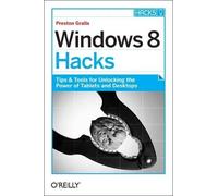 Preston Gralla Windows 8 Hacks (Tascabile)