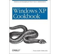 Preston Gralla Windows XP Cookbook (Tascabile) Cookbooks Ser.