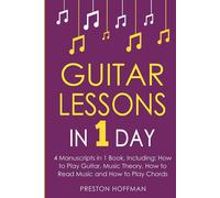 Preston Hoffman Guitar Lessons: In 1 Day - Bundle - The Only 4 Books (Tascabile)