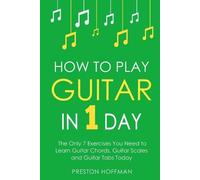 Preston Hoffman How to Play Guitar (Tascabile) Music