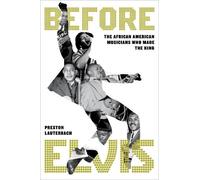 Preston Lauterbach Before Elvis (Copertina rigida)