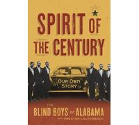 Preston Lauterbach The Blind Boys of Alab Spirit of the Cent (Copertina rigida)