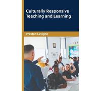 Preston LaVigne Preston Lav Culturally Responsive Teaching and Lear (Tascabile)