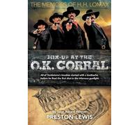 Preston Lewis Mix-Up at the O.K. Corral (Tascabile) Memoirs of H.H. Lomax