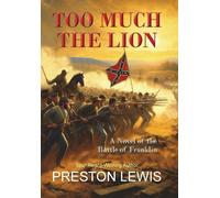 Preston Lewis Too Much the Lion (Copertina rigida)
